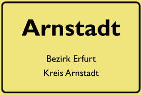 Ortsschild Arnstadt, DDR