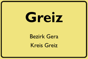 Ortsschild Greiz, DDR