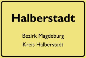Ortsschild Halberstadt, DDR
