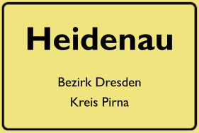 Ortsschild Heidenau, DDR