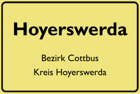 Ortsschild Hoyerswerda, DDR