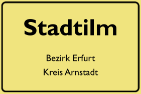 Ortsschild Stadtilm - ehemalige DDR-Unternehmen, DDR